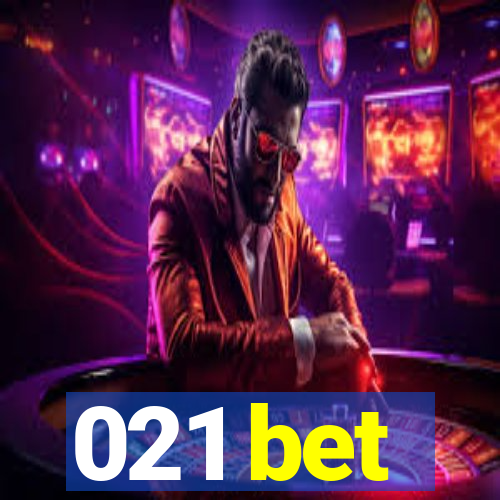 021 bet
